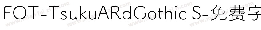 FOT-TsukuARdGothic S字体转换